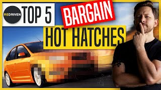 Top 5 BARGAIN HOT HATCHES  ReDriven [upl. by Rhody]