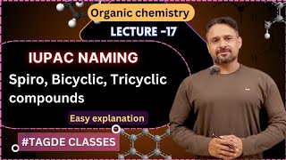 IUPAC naming  SPIRO  BICYCLIC  TRICYCLIC COMPOUND  Organic chemistry  lecture17 [upl. by Malliw103]