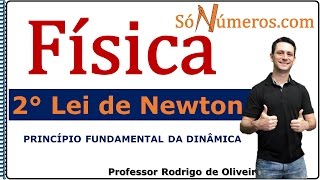 SEGUNDA LEI DE NEWTON  Resolução de exercícios  Aula 5 [upl. by Ynafetse]