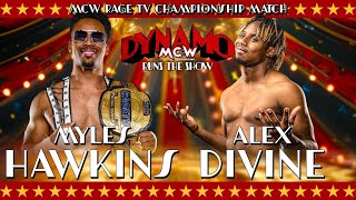 Myles Hawkins v Alex Divine  MCW Dynamo Runs The Show [upl. by Adnawyt]