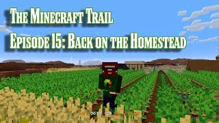 The Minecraft Trail Ep 15 [upl. by Hepsibah915]