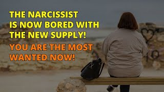 🔴The Narcissists Boredom with the New Supply Youre the One They Want Now  Narcissism  NPD [upl. by Drexler]