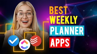 Best Weekly Planner Apps iPhone amp Android Which is the Best Weekly Planner App [upl. by Ahsinrev]