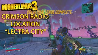 Borderlands 3 Crimson Radio quotLectra Cityquot  Borderlands 3 Crew Challenge [upl. by Jack370]