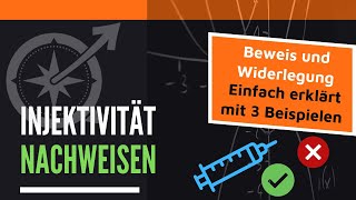 Beweis und Widerlegung ob Funktion injektiv 3 Beispiele  LernKompass  Mathe einfach erklärt [upl. by Leslie]