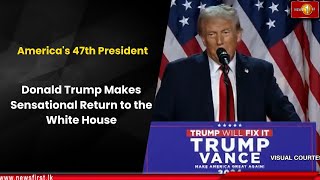 Americas 47th President  Donald Trump Makes Sensational Return to the White House [upl. by Yor704]