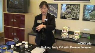 ACHSedu Making Natural Body Oil with Dorene Petersen [upl. by Aniraad]