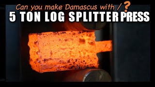 Can You Make Damascus with 5 Ton Electric Log Splitter Forging Press damascus forging bladesmith [upl. by Dosia]