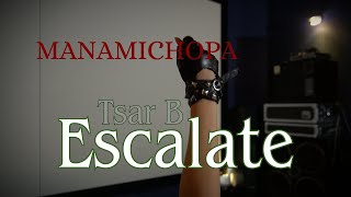 【Escalate】Tsar B  DANCE：Manamichopa [upl. by Alden]