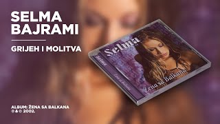 Selma Bajrami  Grijeh i molitva Official Audio [upl. by Enelehs]