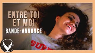 ENTRE TOI ET MOI  BANDE ANNONCE OFFICIELLE 1 HD Romance  Drame 2018 [upl. by Anniram911]