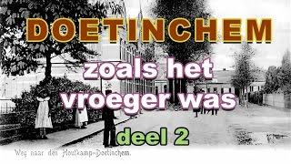 DOETINCHEM zoals het vroeger was DEEL 2 [upl. by Anaylil417]