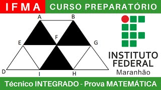 IFMA 🔴 Curso Preparatório 202425 de MATEMÁTICA IFMA Técnico Integrado ao Ensino Médio BoraIF [upl. by Prudhoe283]