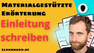 Materialgestützte Erörterung  Einleitung schreiben  mit Beispiel [upl. by Tonia]