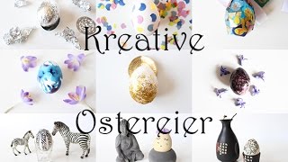 Ostern 10 tolle Ideen für Ihre Ostereier DIY Ostereier gestalten [upl. by Liemaj]