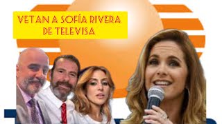 Vetaron a Sofía Rivera de televisa ¿fue a causa de Lucero [upl. by Hsirap]