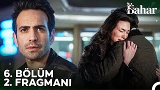 Bahar 6 Bölüm 2 Fragmanı  Hayatımız Mahvolacak [upl. by Anyd]