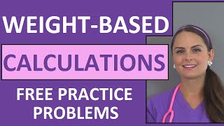 WeightBased Dosage Calculations  Drug Medication Calculations by Weight Nursing Students Video 6 [upl. by Hausmann]