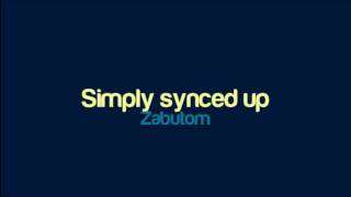 Zabutom  Simply synced up [upl. by Dallis]