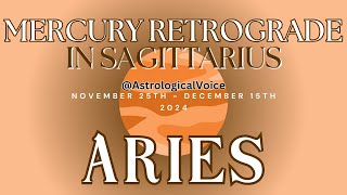 Aries Mercury Retrograde in Sagittarius Nov 25Dec15 [upl. by Muiram363]