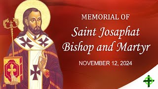 Memorial of Saint Josaphat Bishop and Martyr [upl. by Yonina]