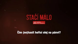 STAČÍ MÁLO – Jak uhasit hořící olej v pánvi pokličkou [upl. by Ziladnerb]