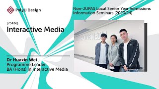 Interactive Media Information Seminar NonJUPAS Senior Year Admissions 202324 [upl. by Assirat643]