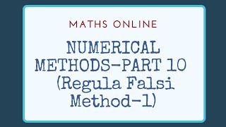 Numerical Methods Part 10 Regula Falsi Method1 [upl. by Dzoba370]