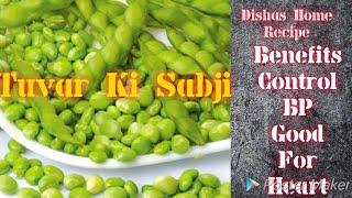 Tuvar Ki Sabji Tuver Nu Shaak Tuvar Ki sabji recipe [upl. by Ordnasela285]