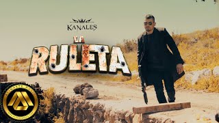 Kanales  La Ruleta Video Oficial [upl. by Vadim]