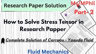 How to Solve Stress Tensor in a Research Paper Carreau yasuda model Solution part 2 [upl. by Hairej146]