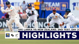 Sri Lanka vs New Zealand 2nd Test Day 3 Highlights  New Zealand Tour of Sri Lanka 2024 [upl. by Rednaeel]