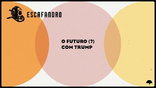 126 O futuro  com Trump [upl. by Aihsaei]