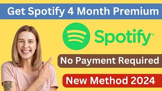 How To Get Spotify Premium 4 Month For Free 2024 [upl. by Traci]