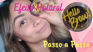 EFEITO NATURAL CORRIGINDO A SOBRANCELHA COM GEL HELLO BROW DA VIZZELA [upl. by Paris56]