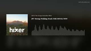 Australian Hiker podcast epsiode 297Yerong Walking Track THE ROCK NSW [upl. by Demetrius]