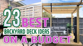 23 Best Backyard Deck Ideas On a Budget [upl. by Mcclenon]