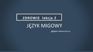 język migowy  zdrowie lekcja 2 [upl. by Brie313]