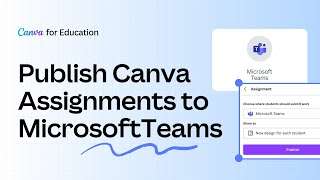 How to Create Canva Assignments in Microsoft Teams  Canva for Teachers [upl. by Thacher]