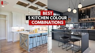 Best 5 Kitchen Colour Combinations  You Must Try [upl. by Basil]