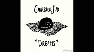 Courrier Sud  Dreams [upl. by Latta]