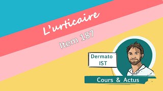 L’urticaire item 187 [upl. by Yeltsew]