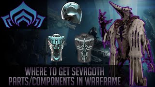 How to get Sevagoth Parts in Warframe [upl. by Yerffej896]