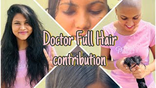 Doctor Full hair contribution  Full shave for cancer survivors [upl. by Inava39]