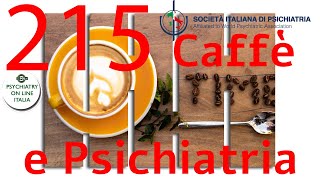 CAFFE amp PSICHIATRIA Alessandro Cuomo Disturbi Psichiatrici e Comorbilità [upl. by Aiekram871]