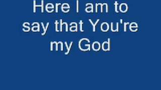 Here I am to Worship  Chris Tomlin with lyrics [upl. by Akalam]