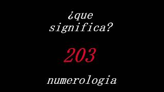 SIGNIFICADO DEL ANGEL NUMERO 203 numerología [upl. by Ynnattirb]