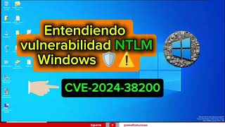 🛡️Windows🔑Vulnerabilidad NTLM🔑CVE202438030 elendilsoluciones windows server2022 kerberos [upl. by Nyrhtakyram]