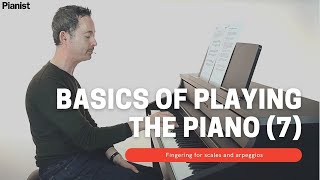 Basics of Playing Piano Fingering for Scales and Arpeggios 7 [upl. by Handler]