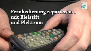 Fernbedienung mit Bleistift und Plektrum reparieren [upl. by Decamp]